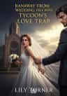 Ranaway From Wedding, Fell into Tycoon's Love Trap