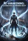 Re-awakening: I Ascended with an Unranked Ability