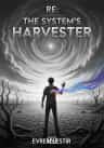 Re: The System's Harvester