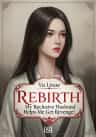 Rebirth: My Reclusive Husband Helps Me Get Revenge!