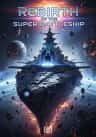 Rebirth of the Super Battleship