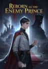Reborn as the Enemy Prince