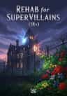 Rehab for SuperVillains (18+)