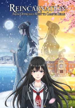 Reincarnation: From Opressed Missy to Campus Belle