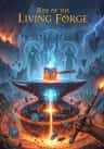 Rise of the Living Forge