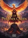 Rise Of The Phoenix Queen