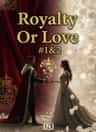 Royalty Or Love #1