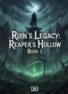 Ruin's Legacy: Reaper's Hollow Book 3