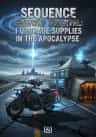 Sequence Highway Survival: I Upgrade Supplies in the Apocalypse