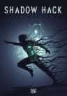 Shadow Hack