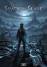 Shadow Slave