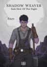 Shadow Weaver: Sole Heir Of The Night