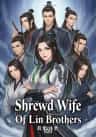 Shrewd Wife Of Lin Brothers
