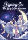 Signing-In: The Lazy Moon Goddess