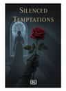 Silenced Temptations