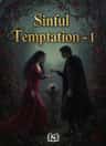 Sinful Temptation - 1