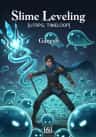 Slime Leveling [Litrpg, Timeloop]