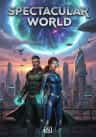 Spectacular World