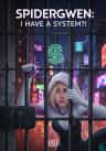 SpiderGwen: I have a system?!