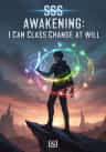 SSS Awakening: I Can Class Change at will