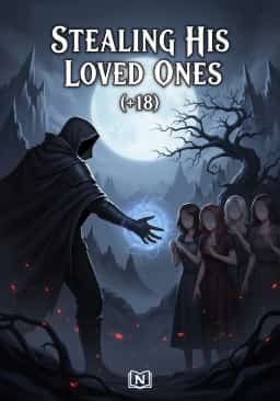 Stealing His Loved Ones (+18)