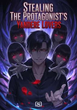 Stealing The Protagonist's Yandere Lovers novel cover