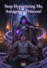 Stop Hypnotizing Me, Antagonist Princess!