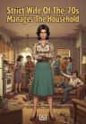 Strict Wife Of The '70s Manages The Household