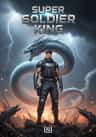 Super Soldier King