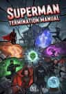 Superman Termination Manual