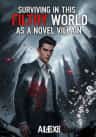 Surviving In This Filthy World As A Novel Villain