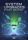 System Upgrades Every Second
