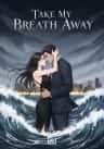 Take My Breath Away