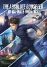 The Absolute Godspeed of Infinite Worlds