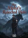 The Alpha's Rejected Heir
