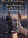 The Billionaire I Fell In Love with