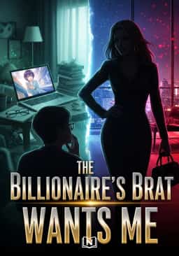 The Billionaire's Brat Wants Me