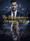 The Billionaire's Stripper Wife