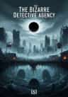 The Bizarre Detective Agency