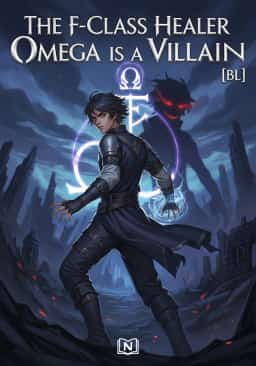 The F-Class Healer Omega is a Villain [BL] novel cover