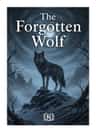 The Forgotten Wolf