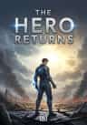 The Hero Returns
