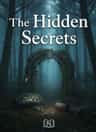 The Hidden Secrets