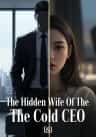 The Hidden Wife Of The Cold CEO