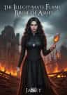 The Illegitimate Flame: Bride of Ashes