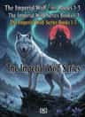 The Imperial Wolf Series Books 1-3