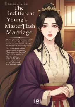 The Indifferent Young Master’s Flash Marriage