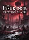 The Insurgence: Bleeding Silver
