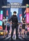 The King of Urban Mercenaries