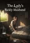 The Lady's Sickly Husband